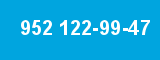 952 122-99-47